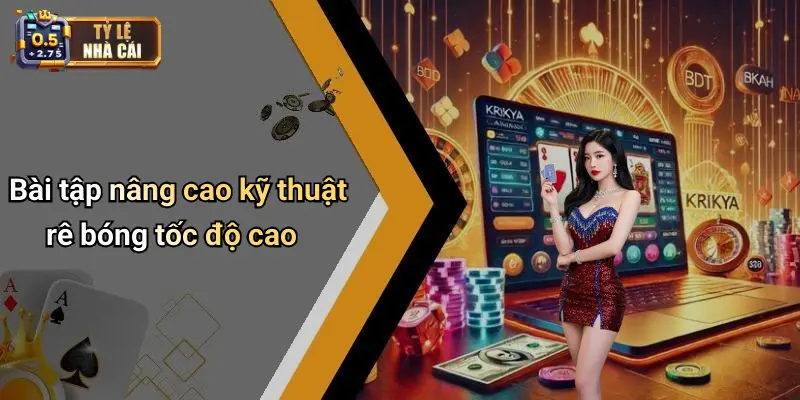 Bài tập nâng cao kỹ thuật rê bóng tốc độ cao